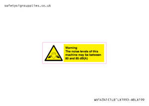 Warning Noise Levels of machine between 80-85 dB